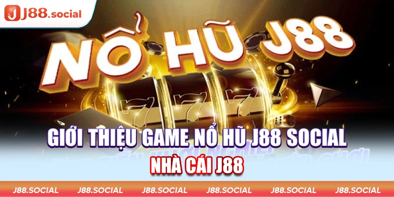 Game nổ hũ J88