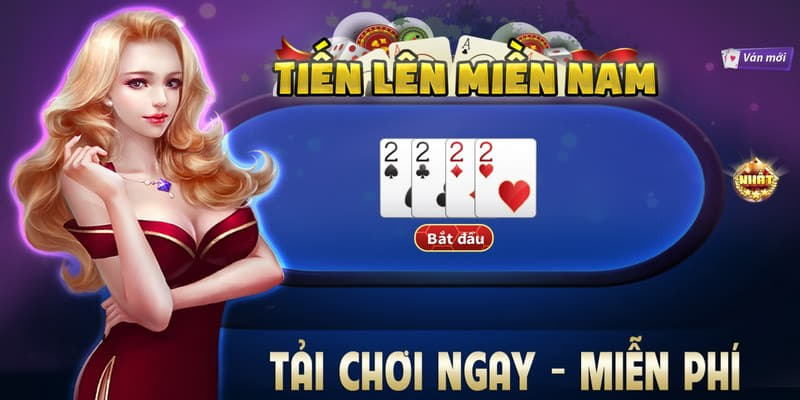 Tìm hiểu game bài Tiến Lên Miền Nam